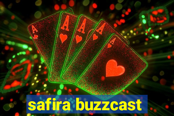 safira buzzcast